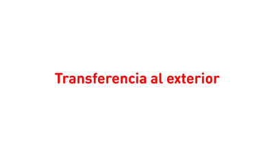 ¿Como hacer transferencias bancarias al exterior?